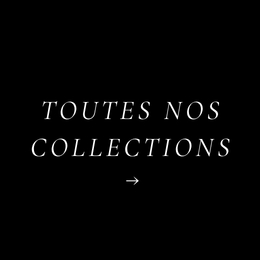 Toutes nos collections